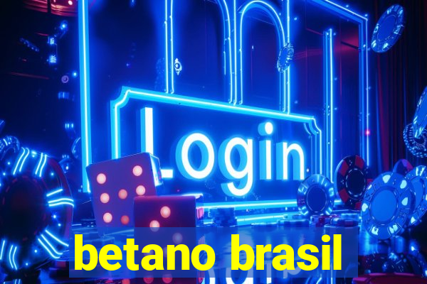 betano brasil